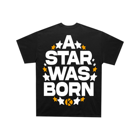 A STAR WAS BORN TEE
